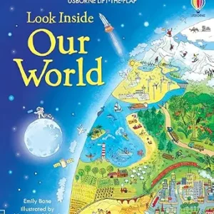 Look Inside Our World: An Interactive Book About Continents, Creatures, and Geography for Kids (Ages 4-8)