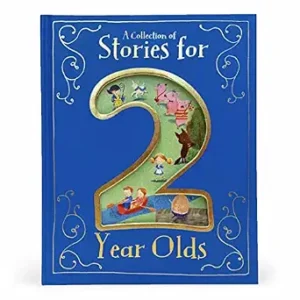 A Collection of Stories for 2 Year Olds