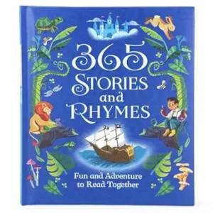 365 Stories and Rhymes - Tales of Action and Adventures: Short Nursery Rhymes, Fairy Tales and Bedtime Collections for Little Boys and Heroes