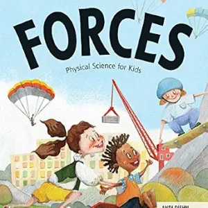 Forces: Physical Science for Kids (Picture Book Science)