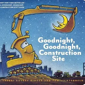 Goodnight, Goodnight, Construction Site